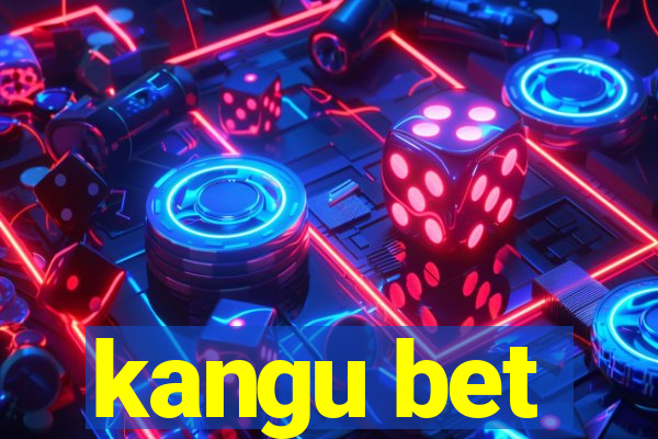 kangu bet